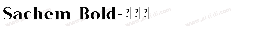 Sachem Bold字体转换